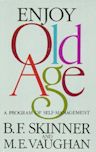 Enjoy Old Age: A Program of Self-Management