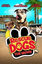 Rescue Dogs: The Movie