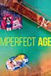 Imperfect Age