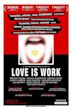 Love Is Work