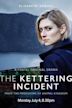 The Kettering Incident