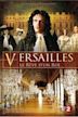 Versailles: The Dream of a King