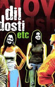 Dil Dosti Etc