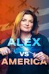 Alex vs America