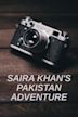 Saira Khan's Pakistan Adventure