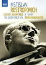 Mstislav Rostropovich: The Indomitable Bow