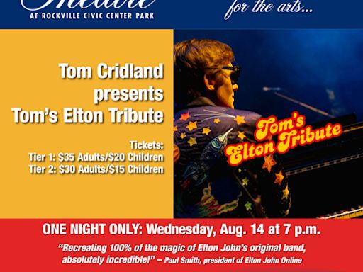 "Tom's Elton Tribute" at F. Scott Fitzgerald Theatre Washington, DC 2024