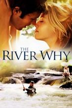 The River Why (film)