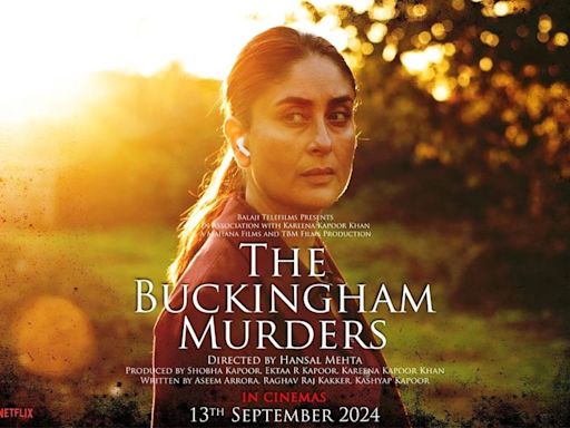 Kareena Kapoor Khan will be back to impress all with ‘The Buckingham Murders’