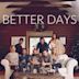 Better Days