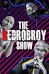 The Red Rob Roy Show