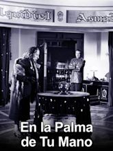 En la palma de tu mano