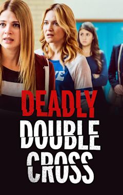 Deadly Double Cross