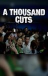 A Thousand Cuts