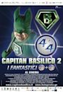 Capitan Basilico 2 - I Fantastici 4+4