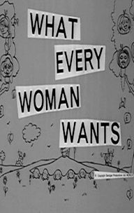 What Every Woman Wants