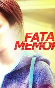 Fatal Memories
