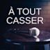 À tout casser (film)