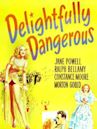 Delightfully Dangerous