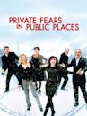 Private Fears in Public Places (film)