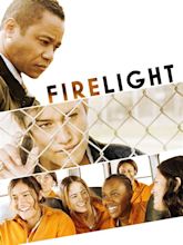 Firelight (2012) - Rotten Tomatoes