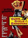 Guns, Girls and Gangsters