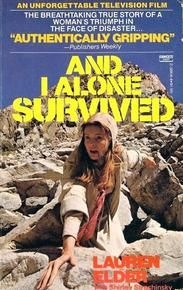 And I Alone Survived