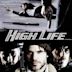 High Life (2009 film)