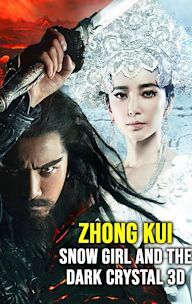 Zhong Kui: Snow Girl and the Dark Crystal