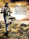 Thick as a Brick Live in Iceland