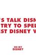 Oh My Disney Let's Talk Disney