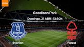 Previa de la Premier League: Everton vs Nottingham Forest