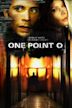 One Point Zero – Du bist programmiert