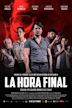 La hora final