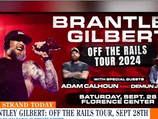 Brantley Gilbert is bringing his Off The Rails Tour to the Florence Center in September