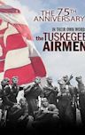 In Their Own Words: The Tuskegee Airmen