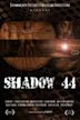 Shadow 44