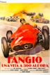 Fangio: A Life at 300 an Hour