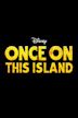 Once on This Island | Adventure, Drama, Family