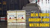 Delhi Rains: Traffic Police Share Alternative Routes Amid Waterlogging at Key Roads