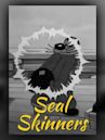 Seal Skinners