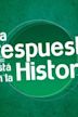 La respuesta está en la historia