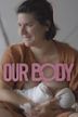 Our Body (2023 film)