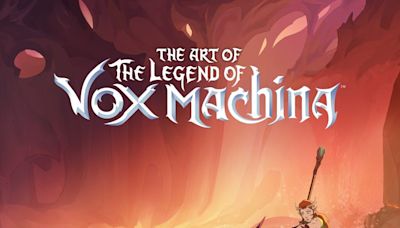 THE ART OF THE LEGEND OF VOX MACHINA Book Gives Fans a Gorgeous Inside Look at the Series’ Creation