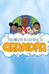 The World According To Grandpa