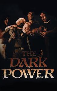 The Dark Power