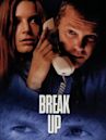 Break Up – Nackte Angst