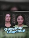 Gupchup Gupchup