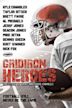 The Hill Chris Climbed: The Gridiron Heroes Story