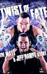 WWE: Twist of Fate - The Matt and Jeff Hardy Story